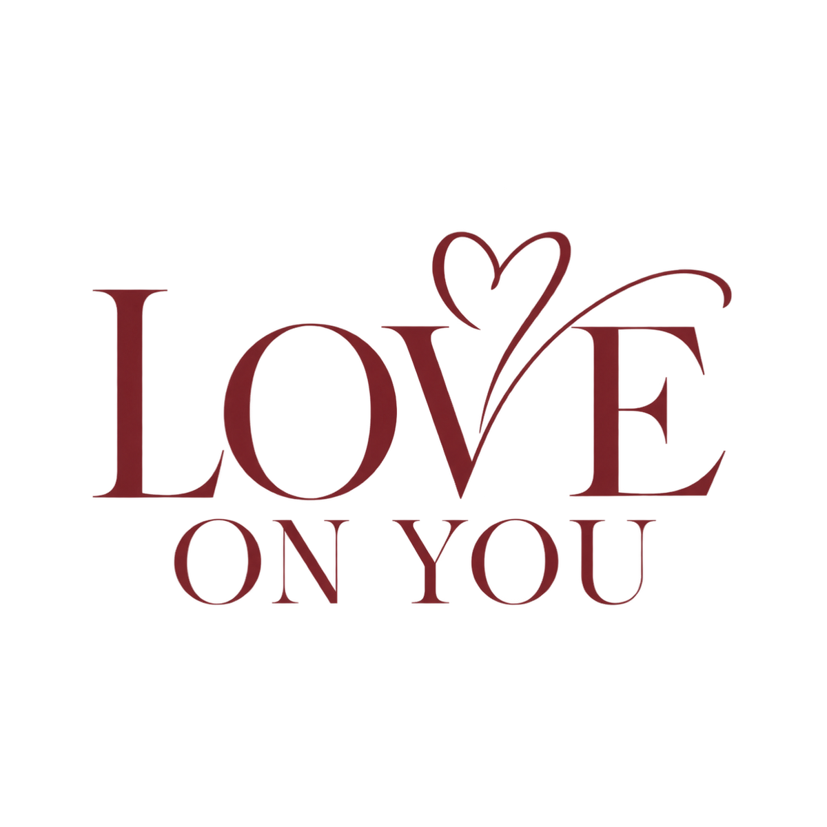 Love on You